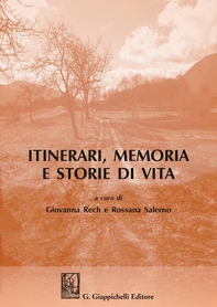 Itinerari, memoria e storie di vita - Librerie.coop Itinerari, memoria e storie di vita - Librerie.coop