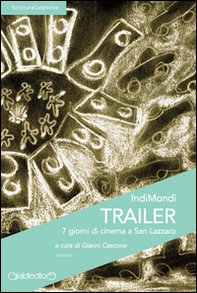 Trailer. 7 giorni di cinema a San Lazzaro - Librerie.coop