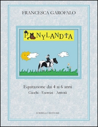 Ponylandia. Equitazione dai 4 ai 6 anni - Librerie.coop
