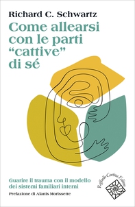 Come allearsi con le parti “cattive” di sé - Librerie.coop