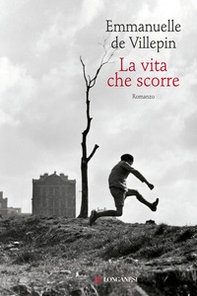 La vita che scorre - Librerie.coop La vita che scorre - Librerie.coop