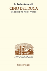 Cino Del Duca. Un editore tra Italia e Francia - Librerie.coop