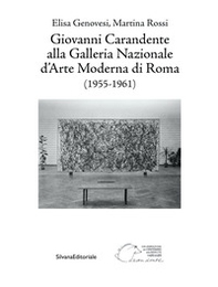 Giovanni Carandente alla Galleria Nazionale d'Arte Moderna di Roma (1955-1961) - Librerie.coop