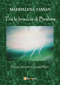 Tra le braccia di Brahms - Librerie.coop Tra le braccia di Brahms - Librerie.coop