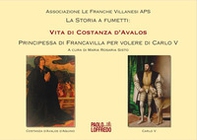 Vita di Costanza d'Avalos. Principessa di Francavilla per volere di Carlo V - Librerie.coop
