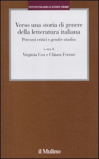 Verso una storia di genere della letteratura italiana. Percorsi critici e gender studies - Librerie.coop