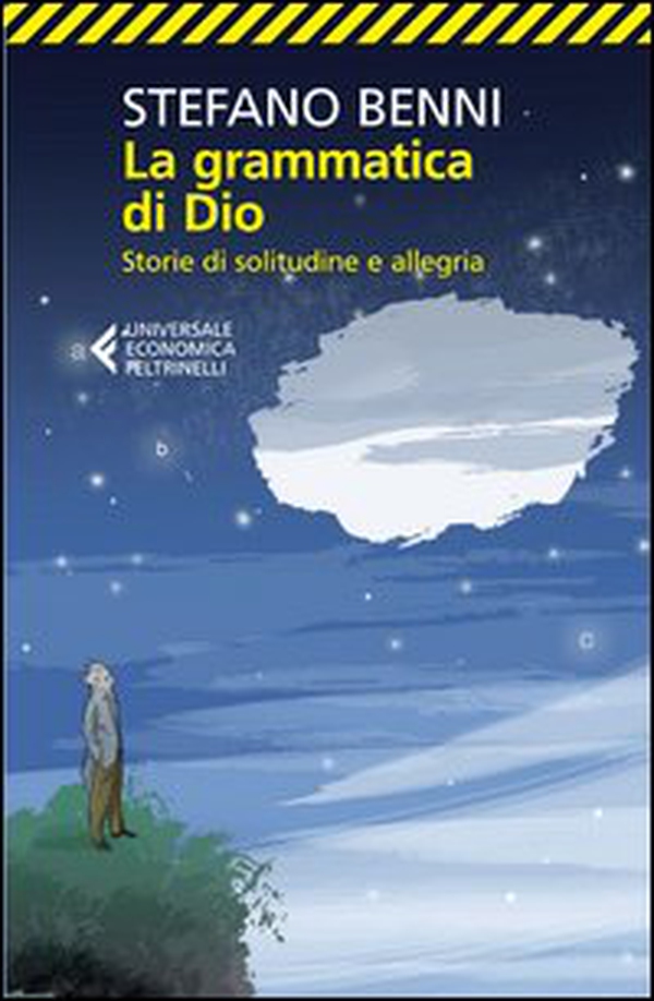 La grammatica di Dio. Storie di solitudine e allegria - Librerie.coop La grammatica di Dio. Storie di solitudine e allegria - Librerie.coop