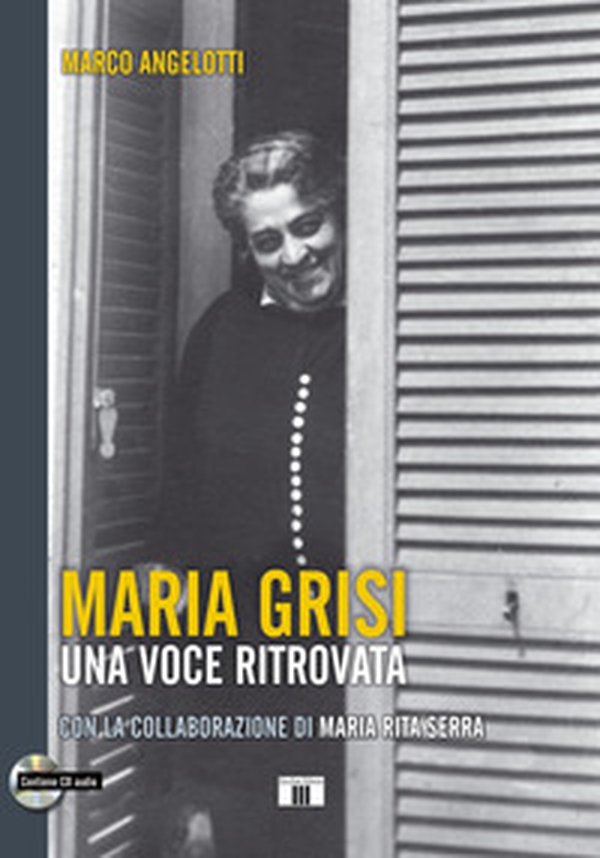 Maria Grisi. Una voce ritrovata - Librerie.coop Maria Grisi. Una voce ritrovata - Librerie.coop