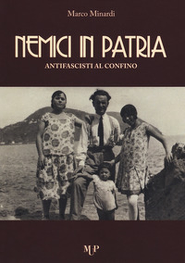 Nemici in patria. Antifascisti al confino - Librerie.coop Nemici in patria. Antifascisti al confino - Librerie.coop