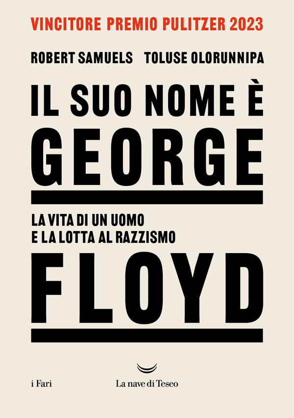Il suo nome è George Floyd. La vita di un uomo e la lotta al razzismo - Librerie.coop Il suo nome è George Floyd. La vita di un uomo e la lotta al razzismo - Librerie.coop