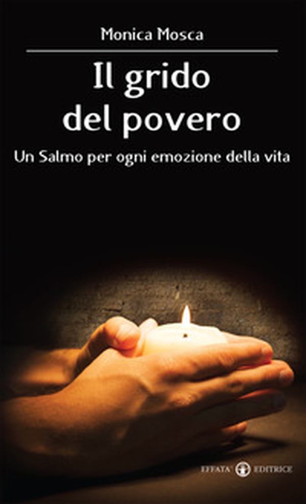 Il grido del povero. Un salmo per ogni emozione della vita - Librerie.coop Il grido del povero. Un salmo per ogni emozione della vita - Librerie.coop