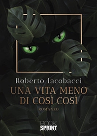 Una vita meno di così così - Librerie.coop