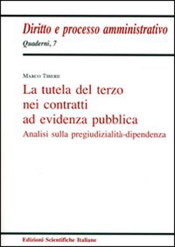 La tutela del terzo nei contratti ad evidenza pubblica - Librerie.coop La tutela del terzo nei contratti ad evidenza pubblica - Librerie.coop