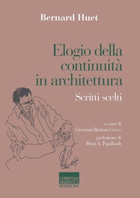 Elogio della continuità in architettura. Scritti scelti - Librerie.coop