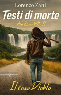 Testi di morte. Il caso Diablo. A. Strano - Vol. 2 - Librerie.coop