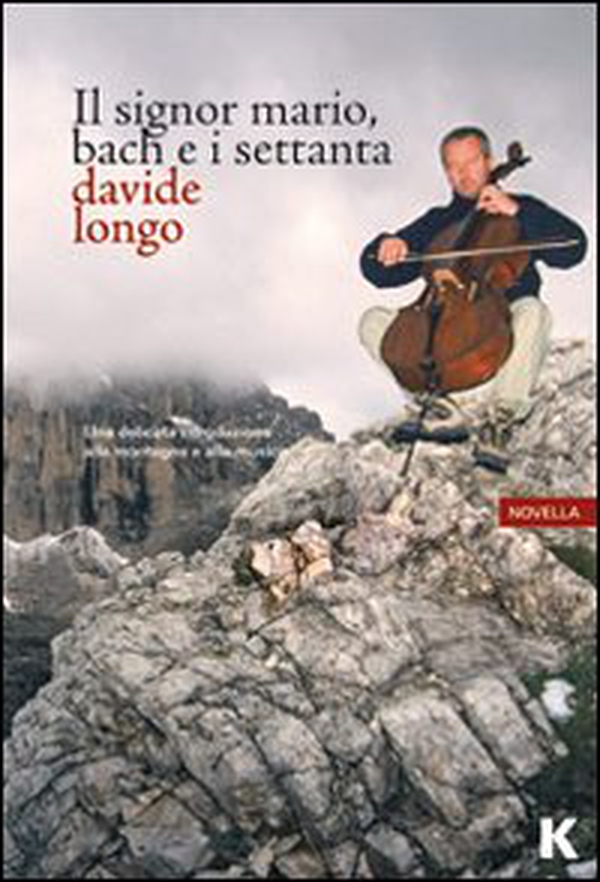 Il signor Mario, Bach e i settanta - Librerie.coop Il signor Mario, Bach e i settanta - Librerie.coop