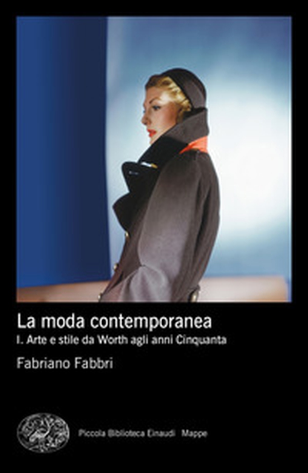 La moda contemporanea - Vol. 1 - Librerie.coop La moda contemporanea - Vol. 1 - Librerie.coop