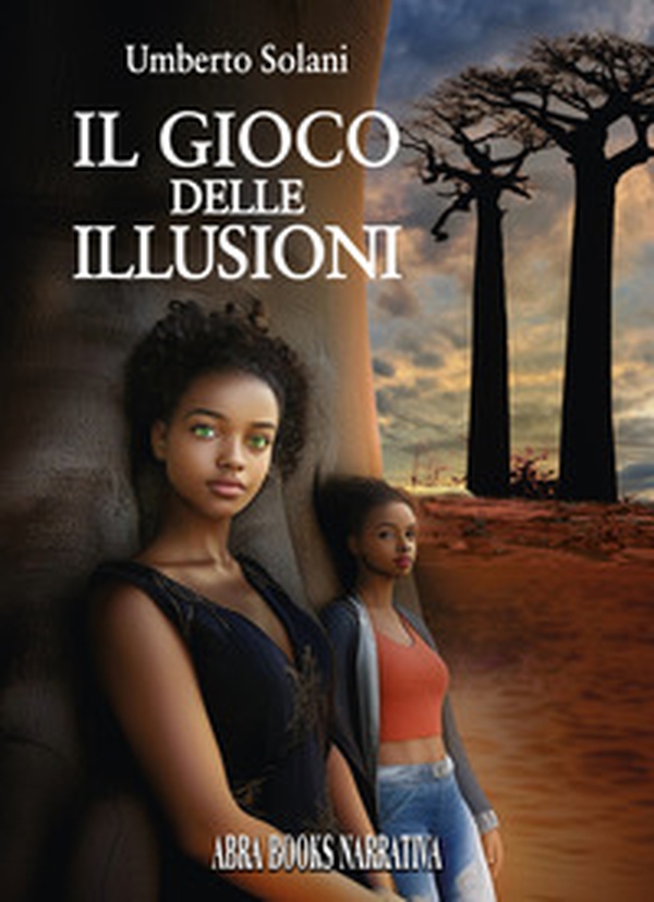 Il gioco delle illusioni - Librerie.coop Il gioco delle illusioni - Librerie.coop
