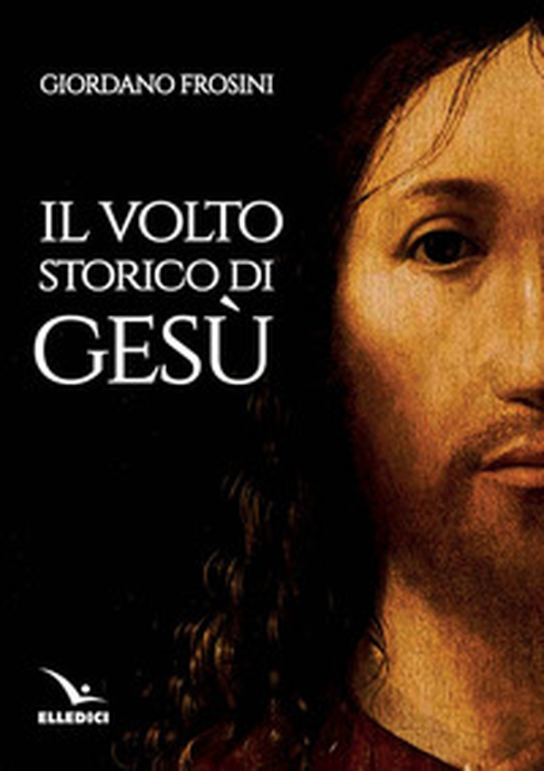 Il volto storico di Gesù - Librerie.coop Il volto storico di Gesù - Librerie.coop
