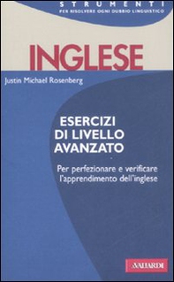 Inglese. Esercizi di livello avanzato - Librerie.coop