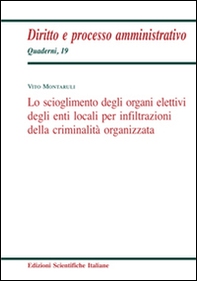 Lo scioglimento degli organi elettivi degli enti locali per infiltrazioni della criminalità organizzata - Librerie.coop