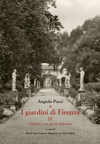 I giardini di Firenze - Vol. 4 - Librerie.coop