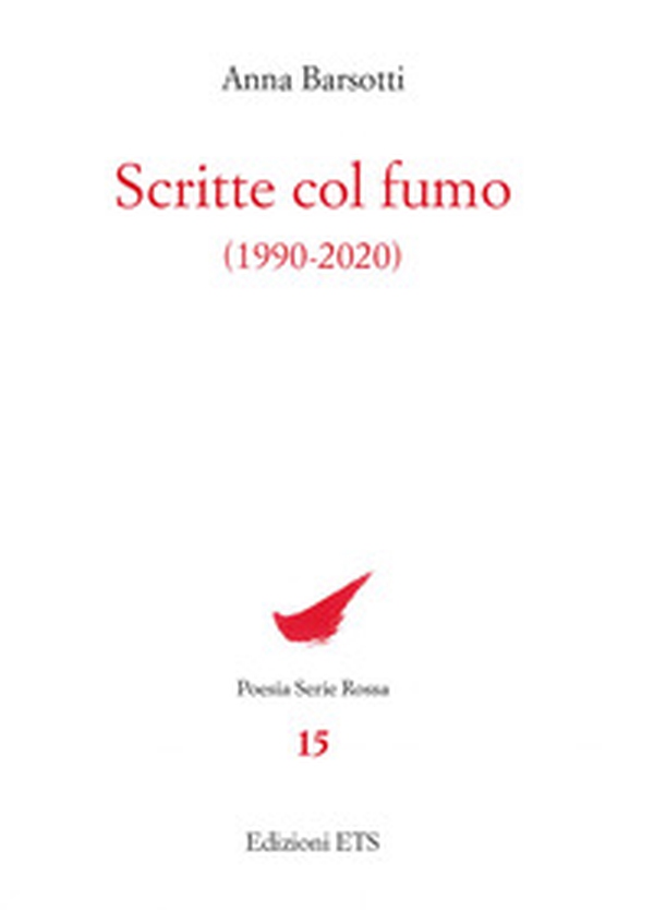 Scritte col fumo (1990-2020) - Librerie.coop Scritte col fumo (1990-2020) - Librerie.coop