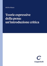 Teorie espressive della pena: un'introduzione critica - Librerie.coop