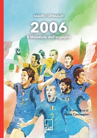 2006. Il Mondiale dell'orgoglio - Librerie.coop