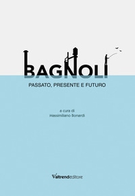 Bagnoli. Passato, presente e futuro - Librerie.coop