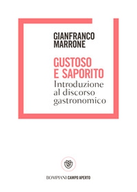 Gustoso e saporito. Introduzione al discorso gastronomico - Librerie.coop
