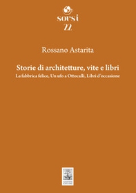 Storie di architetture, vite e libri. La fabbrica felice, Un ufo a Ottocalli, Libri d'occasione - Librerie.coop Storie di architetture, vite e libri. La fabbrica felice, Un ufo a Ottocalli, Libri d'occasione - Librerie.coop