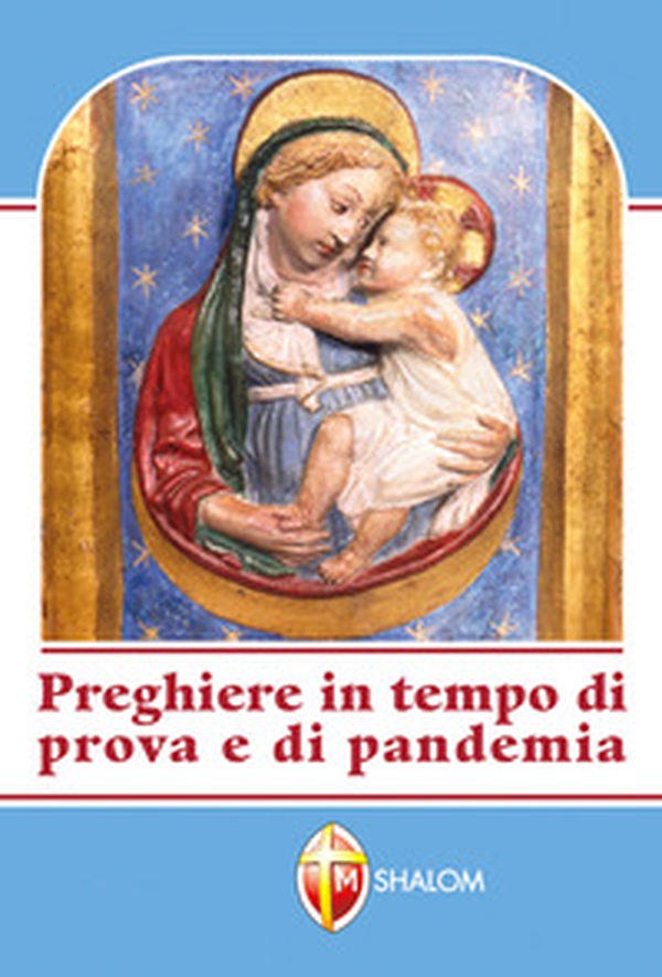 Preghiere in tempo di prova e di pandemia - Librerie.coop Preghiere in tempo di prova e di pandemia - Librerie.coop