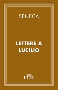 Lettere a Lucilio - Librerie.coop Lettere a Lucilio - Librerie.coop
