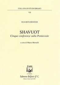 Shavuot. Cinque conferenze sulla Pentecoste - Librerie.coop Shavuot. Cinque conferenze sulla Pentecoste - Librerie.coop