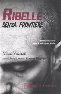 Ribelle senza frontiere - Librerie.coop