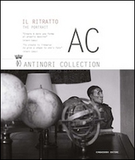 AC. Antinori Collection. Il ritratto. Ediz. italiana e inglese - Vol. 1 - Librerie.coop