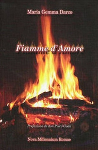 Fiamme d'amore - Librerie.coop