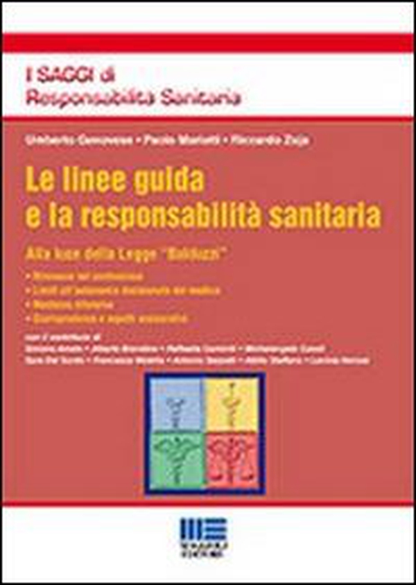Le linee guida e la responsabilità sanitaria - Librerie.coop Le linee guida e la responsabilità sanitaria - Librerie.coop