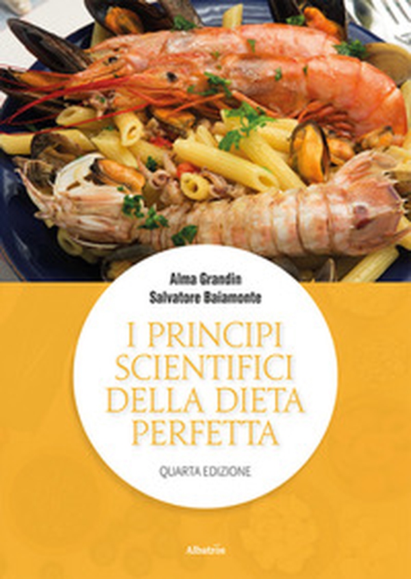 I principi scientifici della dieta perfetta - Librerie.coop I principi scientifici della dieta perfetta - Librerie.coop
