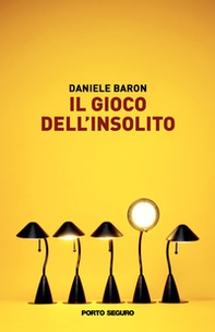 Il gioco dell'insolito - Librerie.coop