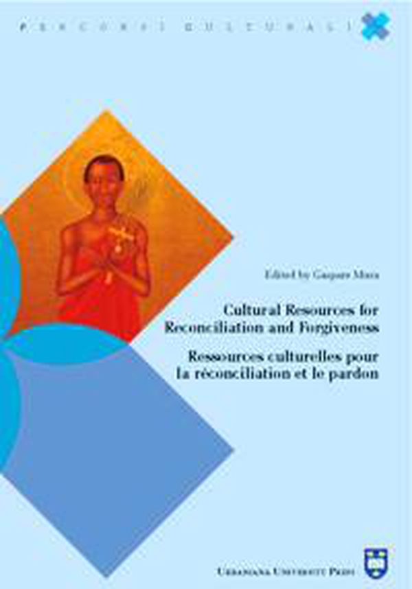Cultural resources for reconciliation and forgiveness-Ressources culturelles pour la réconciliation et le pardon - Librerie.coop Cultural resources for reconciliation and forgiveness-Ressources culturelles pour la réconciliation et le pardon - Librerie.coop