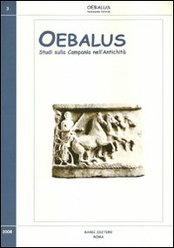 Oebalus. Studi sulla Campania nell'antichità - Vol. 3 - Librerie.coop
