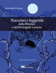 Racconti e leggende della Brianza e del Triangolo Lariano - Librerie.coop