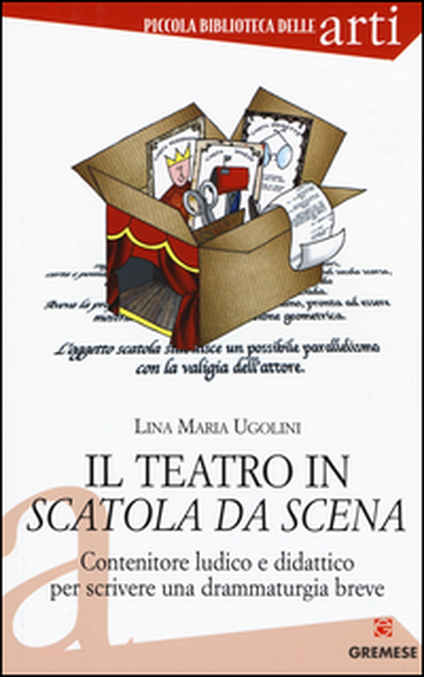 Il teatro in scatola da scena. Contenitore ludico e didattico per scrivere una drammaturgia breve - Librerie.coop Il teatro in scatola da scena. Contenitore ludico e didattico per scrivere una drammaturgia breve - Librerie.coop
