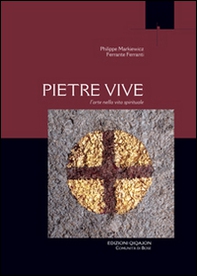 Pietre vive. L'arte nella vita spirituale - Librerie.coop