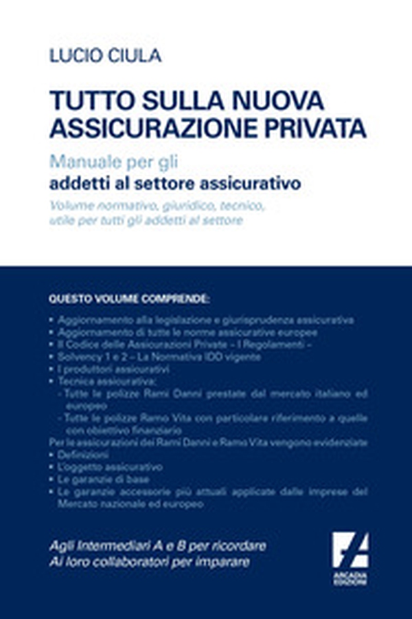 Tutto sulla nuova assicurazione privata. Manuale per gli addetti al settore assicurativo - Librerie.coop Tutto sulla nuova assicurazione privata. Manuale per gli addetti al settore assicurativo - Librerie.coop