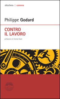 Contro il lavoro - Librerie.coop