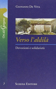 Verso l'aldilà. Devozioni e solidarietà - Librerie.coop