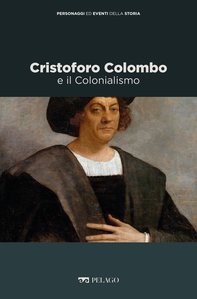 Cristoforo Colombo e il Colonialismo - Librerie.coop